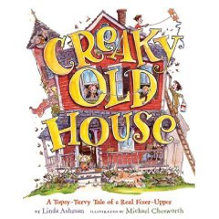 Creaky Old House by Linda Ashman